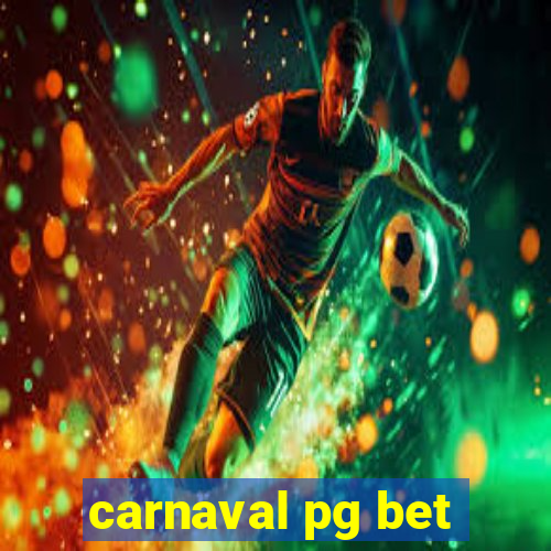 carnaval pg bet